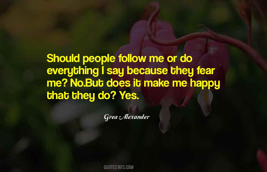 Quotes About Follow Me #1708295