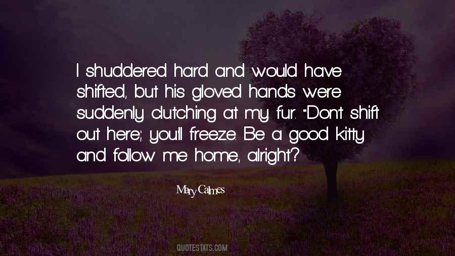 Quotes About Follow Me #211934 Quotes About Follow Me #211934