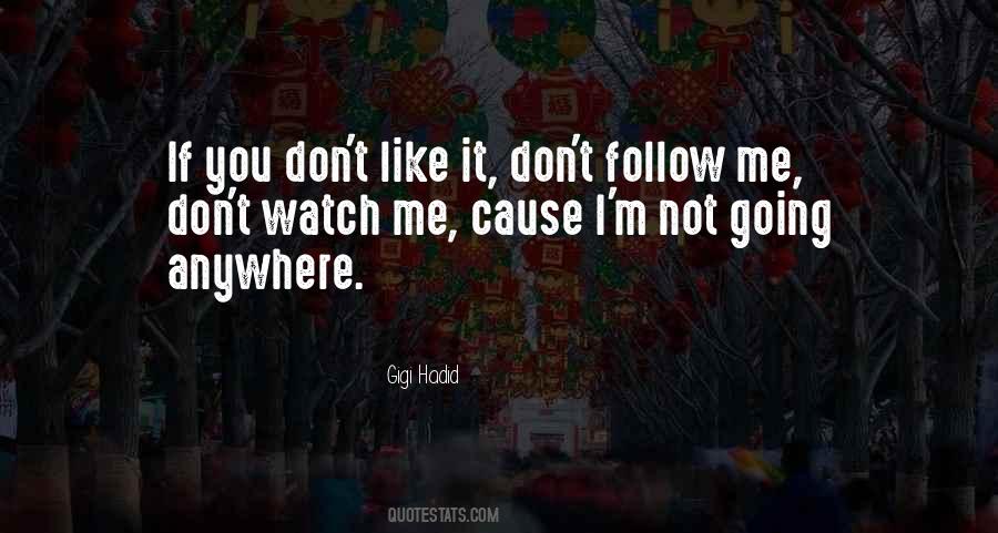 Quotes About Follow Me #230090 Quotes About Follow Me #230090