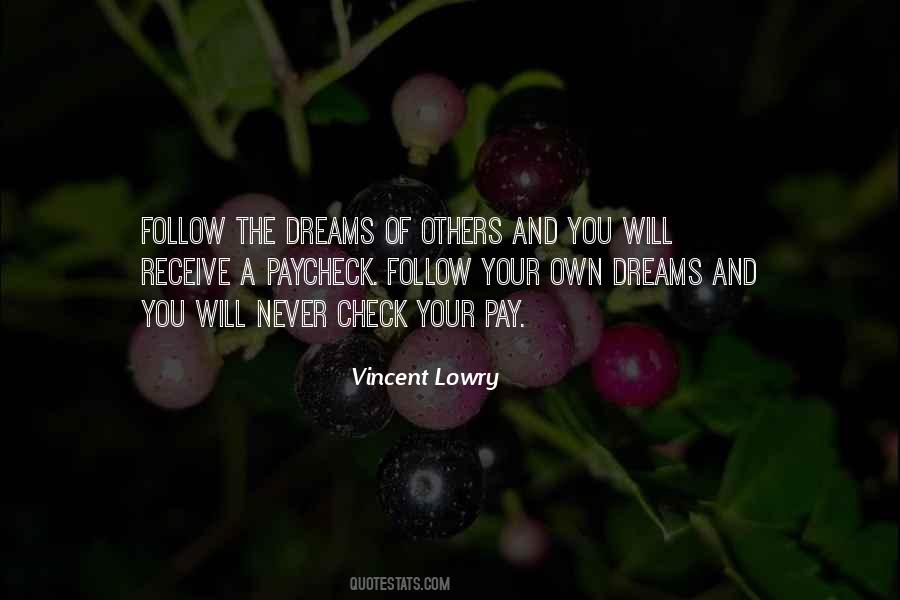 Quotes About Follow Dreams #23451