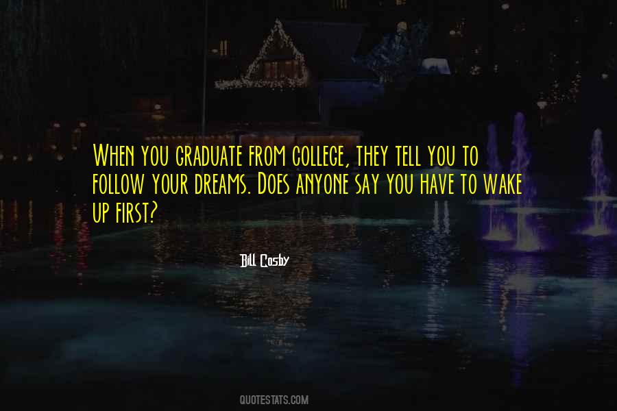 Quotes About Follow Dreams #296952