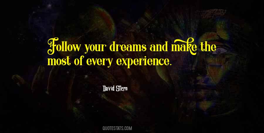 Quotes About Follow Dreams #414314