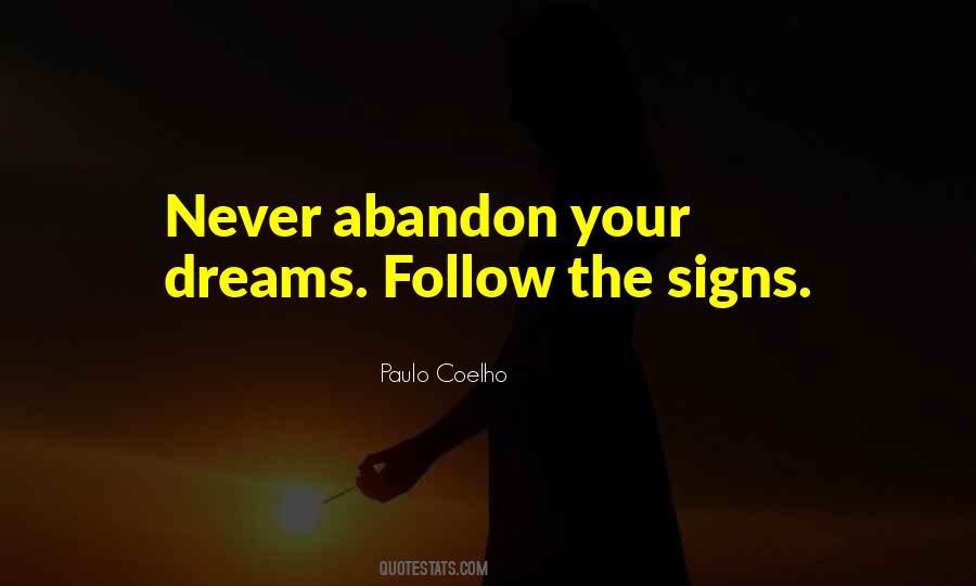 Quotes About Follow Dreams #463360