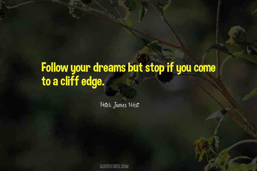Quotes About Follow Dreams #470640