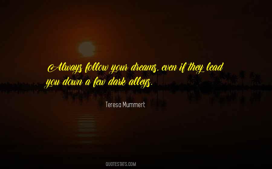 Quotes About Follow Dreams #500308