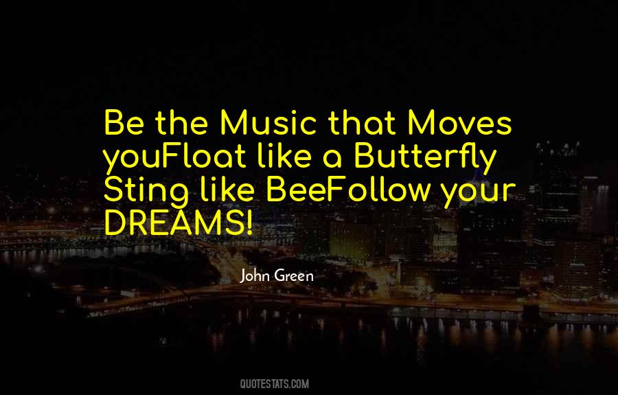 Quotes About Follow Dreams #58786