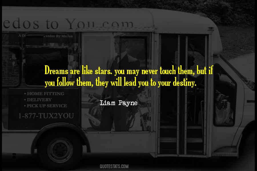 Quotes About Follow Dreams #90046