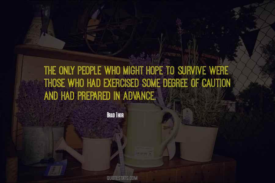 Hope I Can Survive Quotes #795193