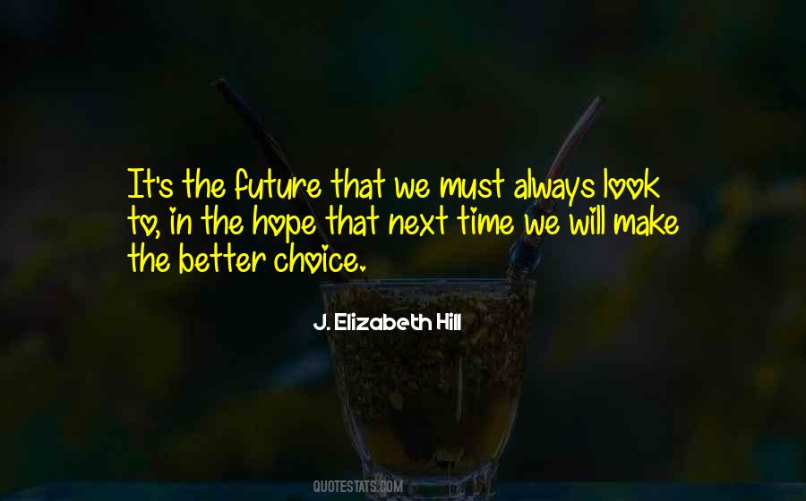 Hope In The Future Quotes #408028