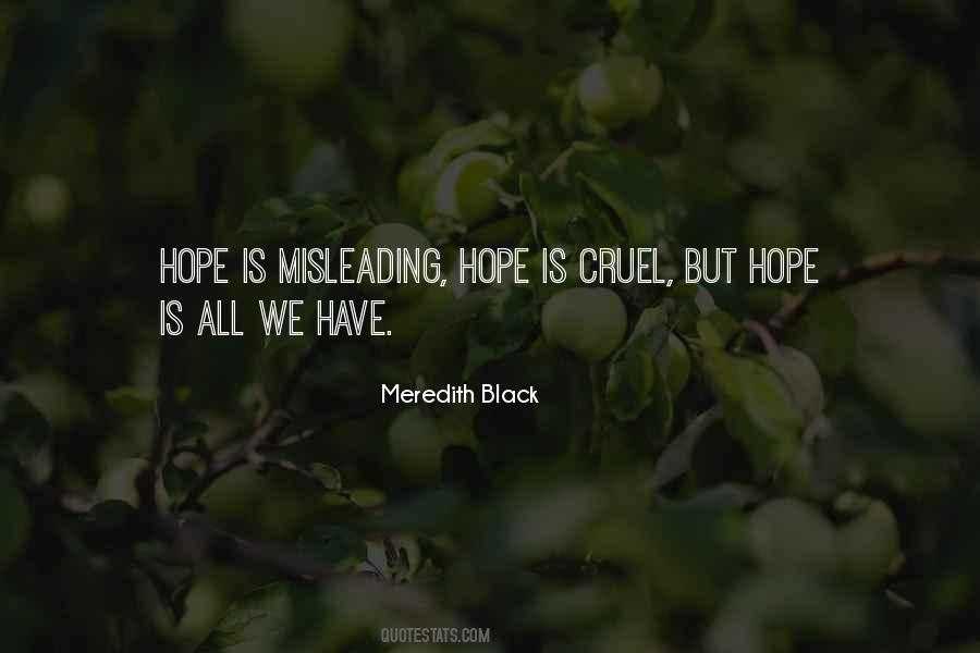 Hope Is All We Have Quotes #137484