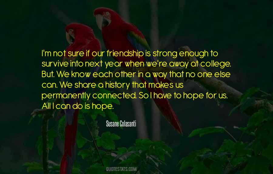 Hope Is All We Have Quotes #624703