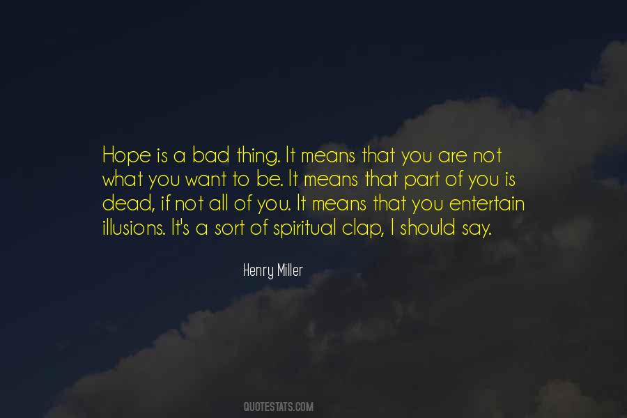 Hope Is Bad Quotes #1721958