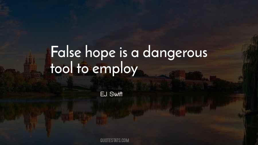 Hope Is Dangerous Quotes #1309793