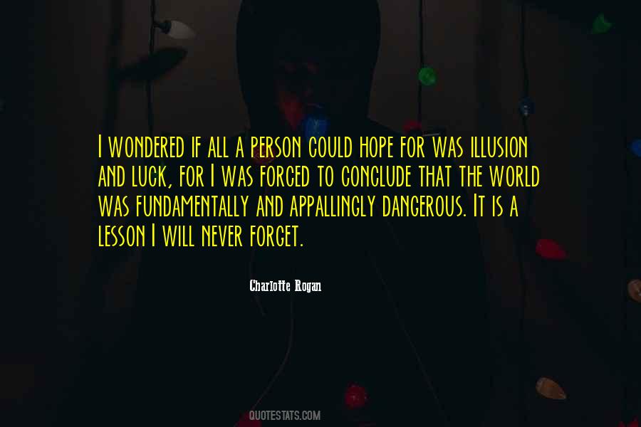 Hope Is Dangerous Quotes #477288