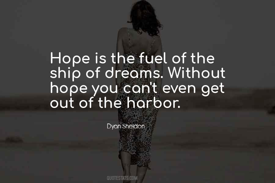 Hope Is The Quotes #1580410