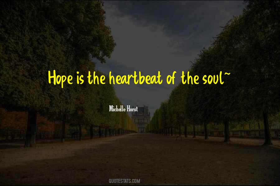 Hope Is The Quotes #1699205