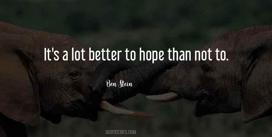 Hope It Gets Better Quotes #123230