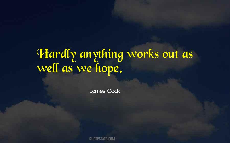 Hope It Works Out Quotes #628120