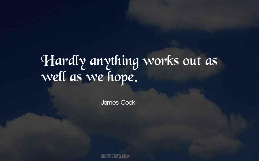 Hope It Works Quotes #628120
