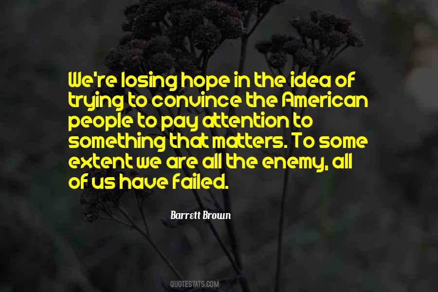 Hope Losing Quotes #1719616