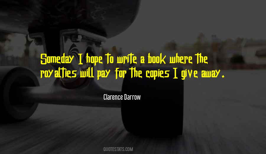 Hope Someday Quotes #1126045