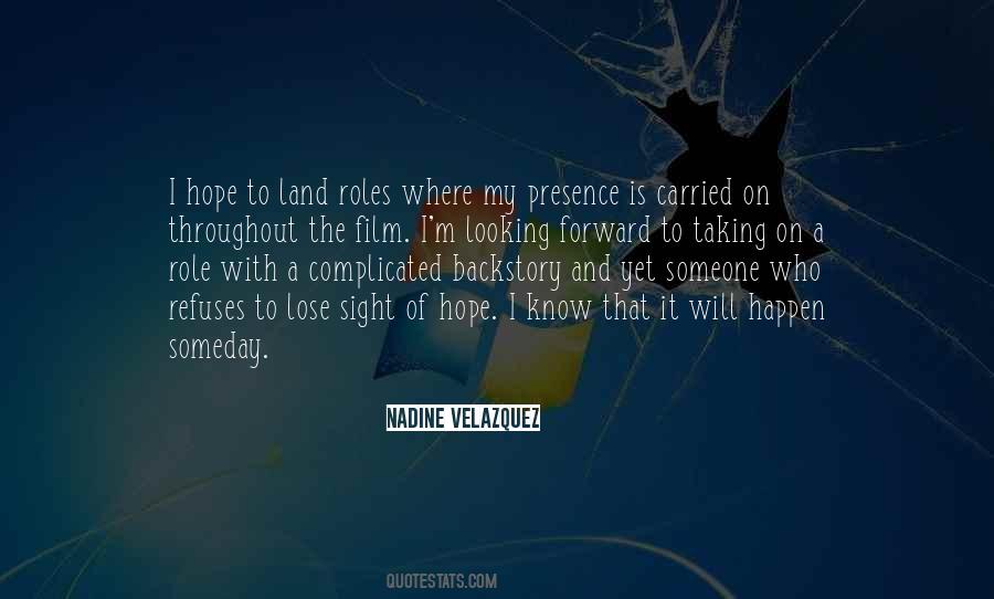 Hope Someday Quotes #1414302