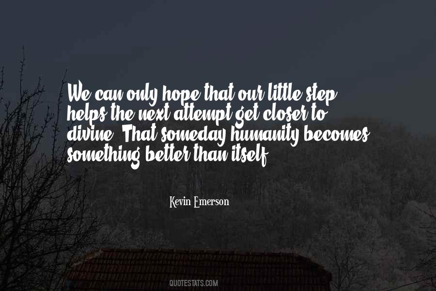 Hope Someday Quotes #616290