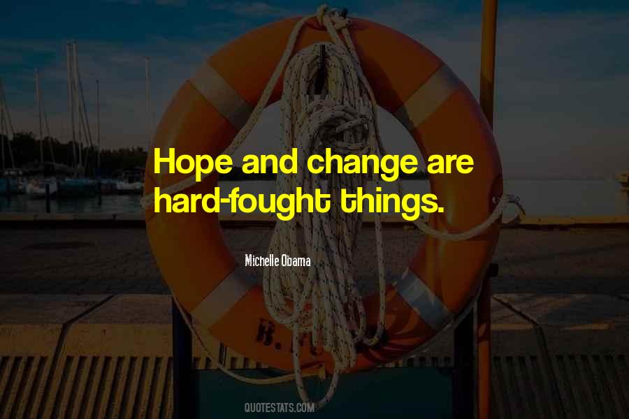 Hope Things Change Quotes #139227