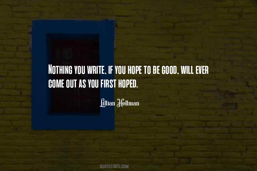 Hope To Be Good Quotes #1131103