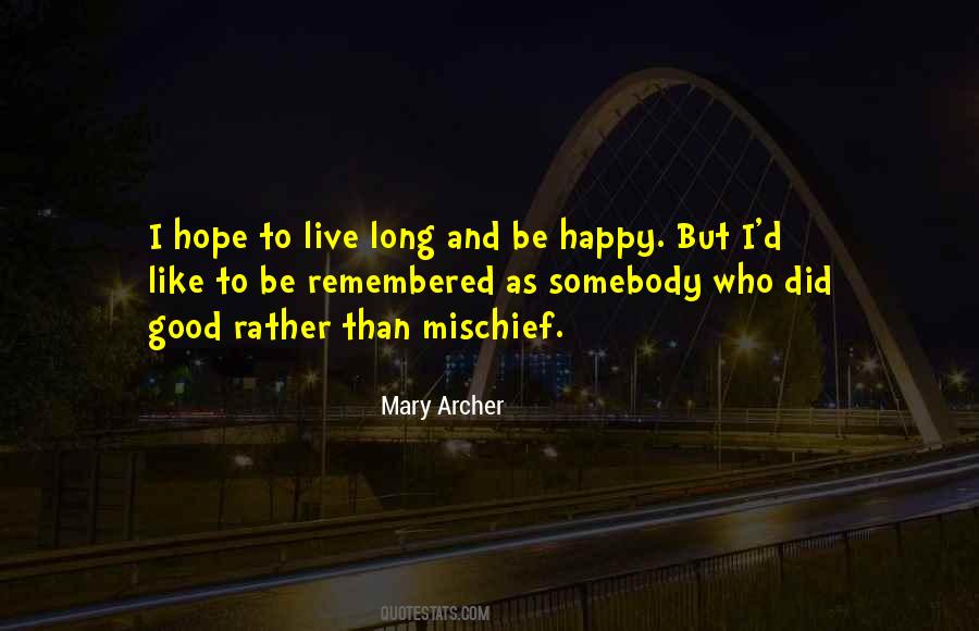 Hope To Be Good Quotes #401214