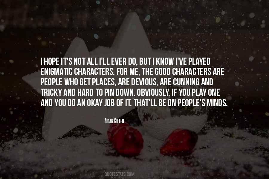Hope To Be Good Quotes #882481