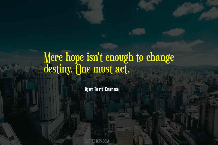 Hope To Change Quotes #326563