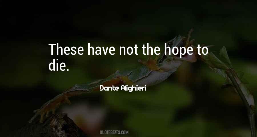 Hope To Die Quotes #185401