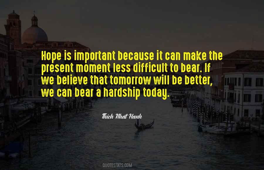 Hope Tomorrow Will Be Better Quotes #1530969