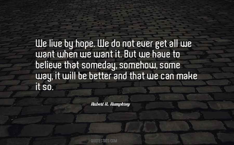 Hope We Can Make It Quotes #1356125