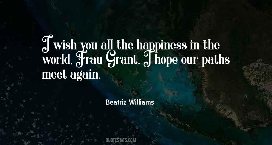Hope We Will Meet Soon Quotes #106079