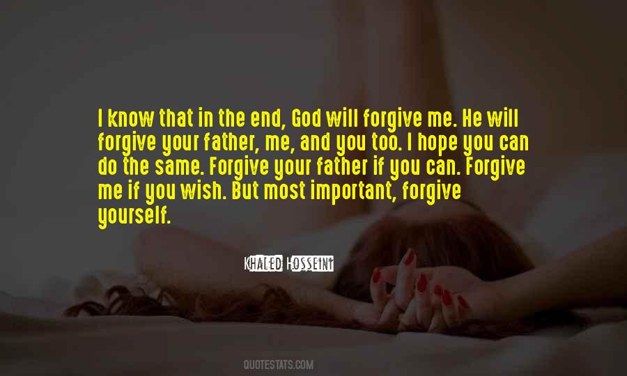 Hope You Can Forgive Me Quotes #1826302