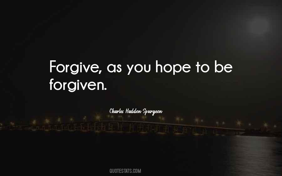 Hope You Can Forgive Me Quotes #83383