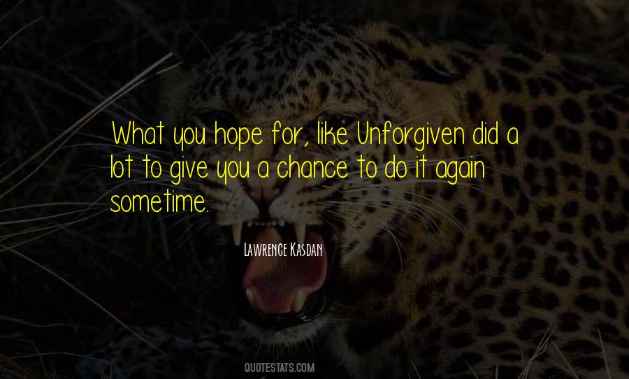 Hope You Like It Quotes #24622