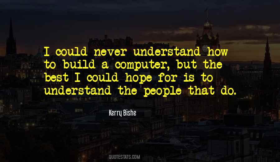 Hope You Understand Me Quotes #82608