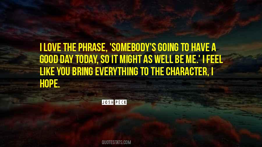 Hope You Well Quotes #1059583 Hope You Well Quotes #1059583