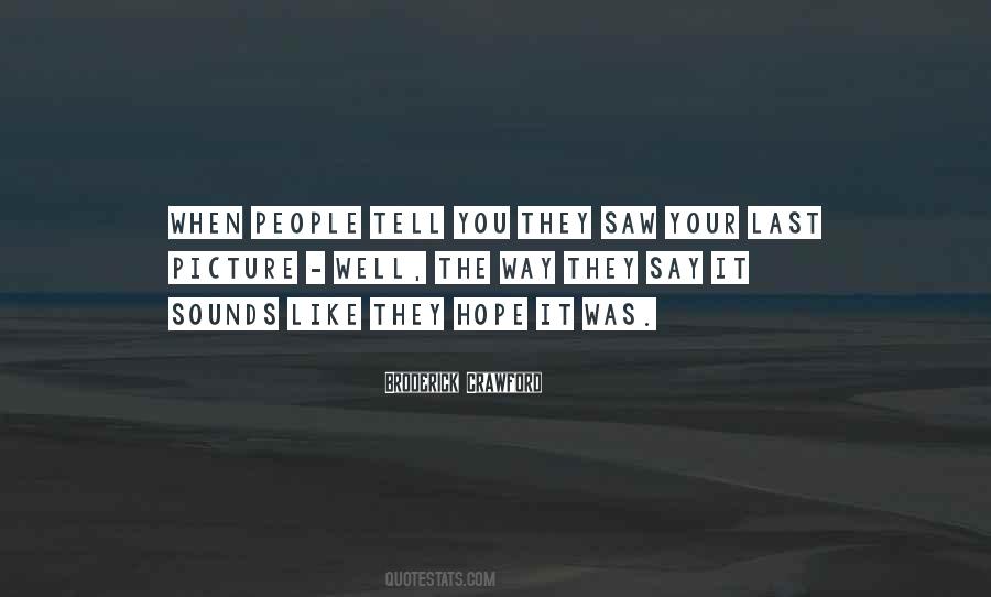 Hope You Well Quotes #996626 Hope You Well Quotes #996626