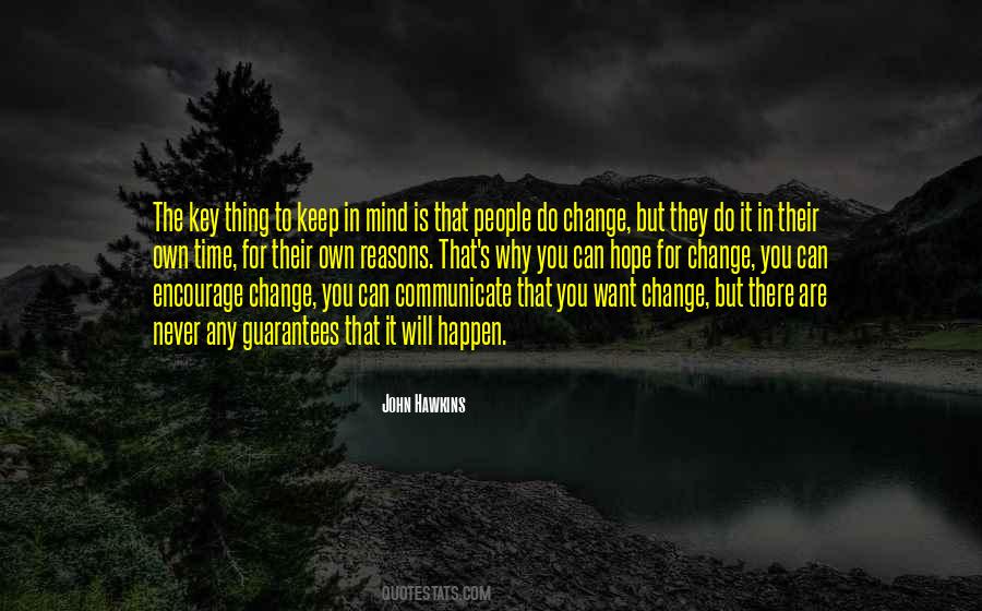 Hope You Will Change Quotes #520210