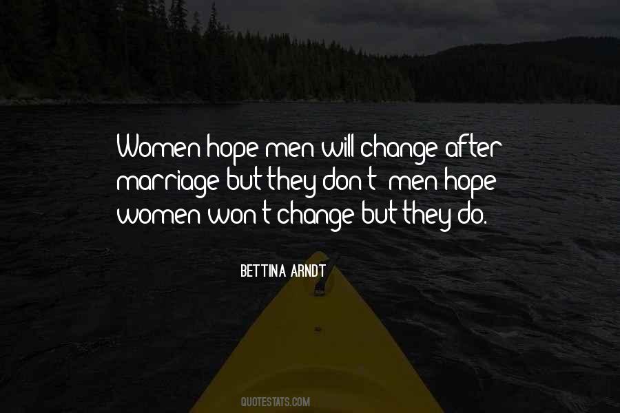 Hope You Won't Change Quotes #1523518