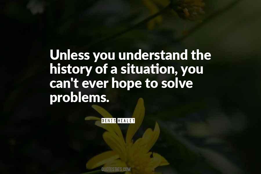 Hope You'll Understand Quotes #659389