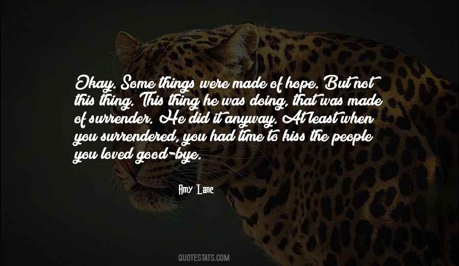 Hope You're Okay Quotes #208089