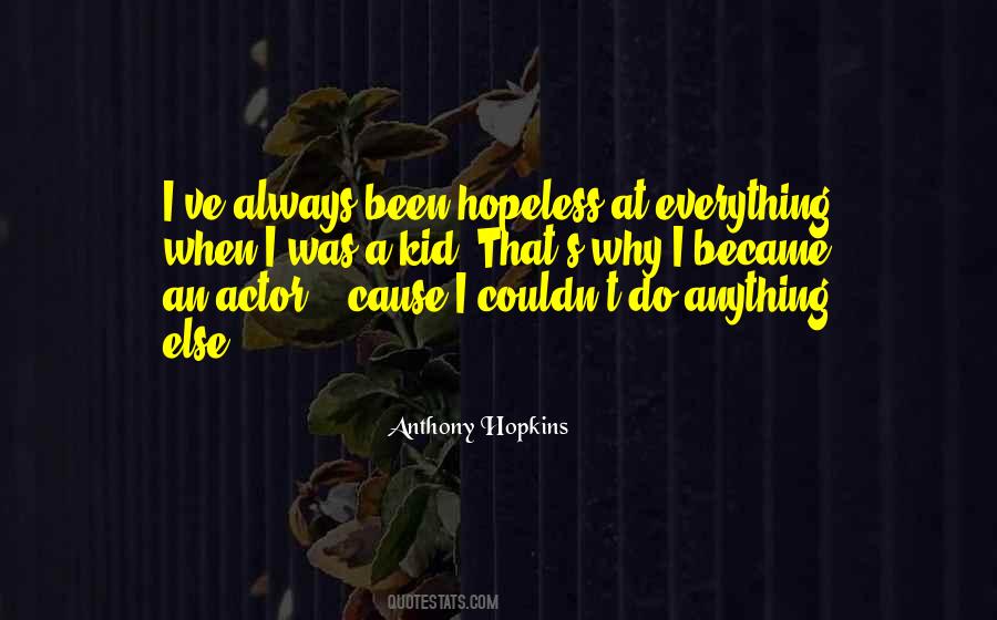 Hopeless Causes Quotes #1206227