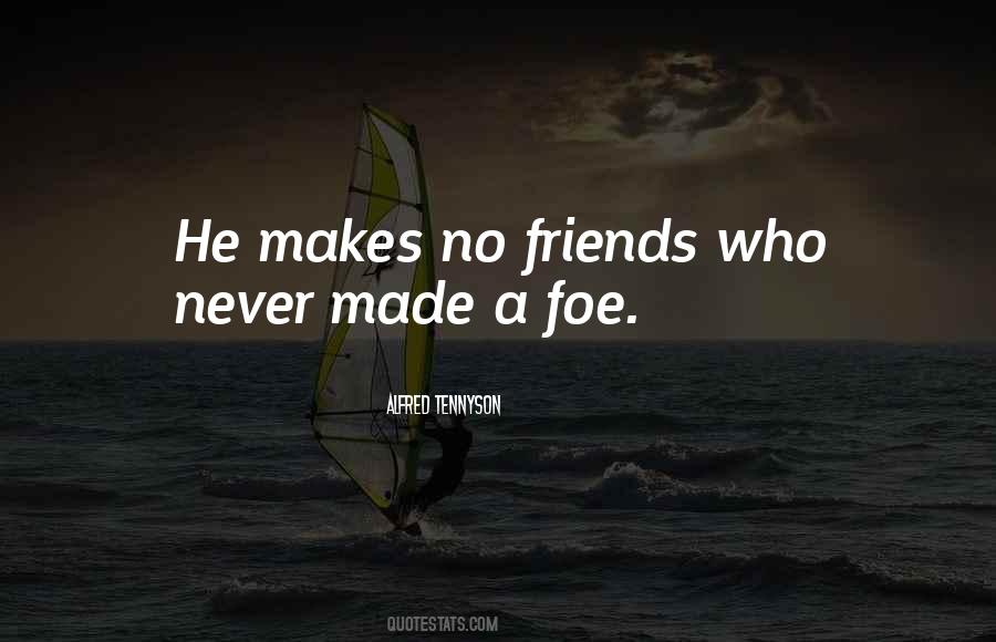 Quotes About Foe #289864 Quotes About Foe #289864