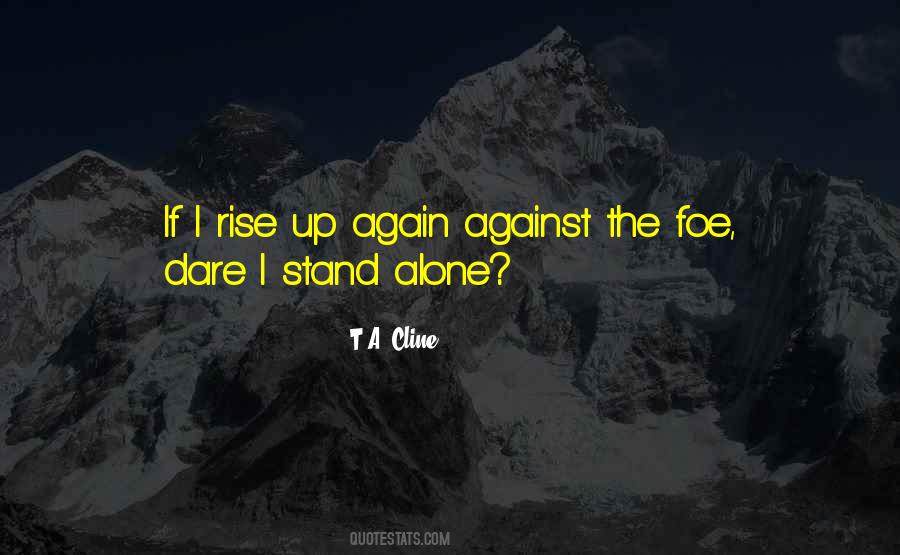 Quotes About Foe #375899 Quotes About Foe #375899