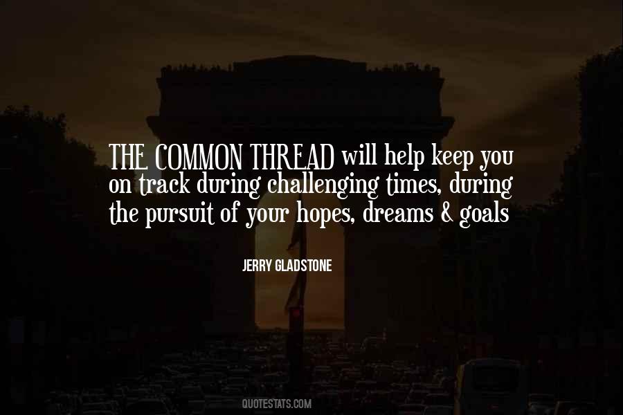 Hopes Dreams And Goals Quotes #1478643